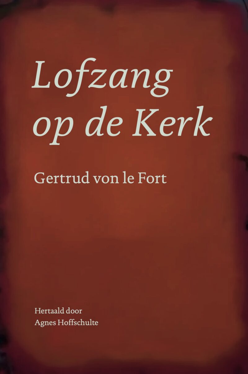 Lofzang op de kerk-Gertrud von le Fort