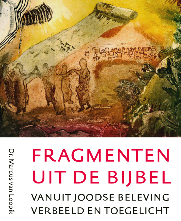 Fragmenten uit de Bijbel Dr. Marcus van Loopik