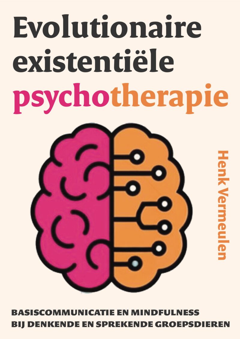 Evolutionaire existentiële psychotherapie-Henk Vermeulen